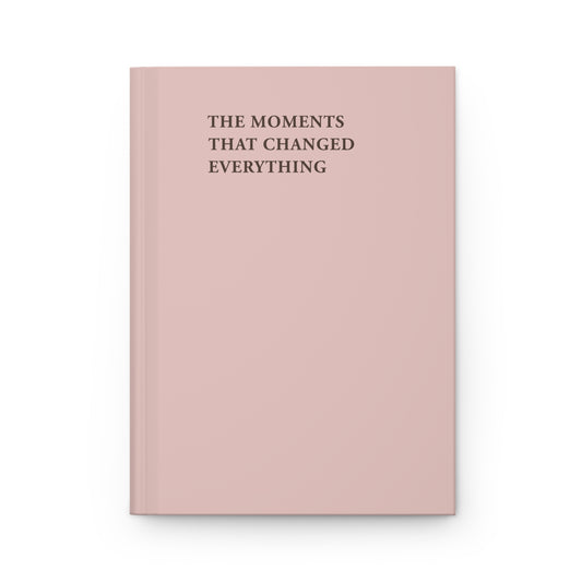 The Moments That Changed Everything Journal - Blush