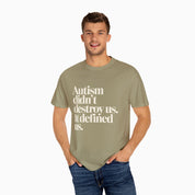 Autism Didn't Destroy Us Comfort Colors Tee