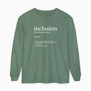 Inclusion Definition Comfort Colors Long Sleeve T-Shirt