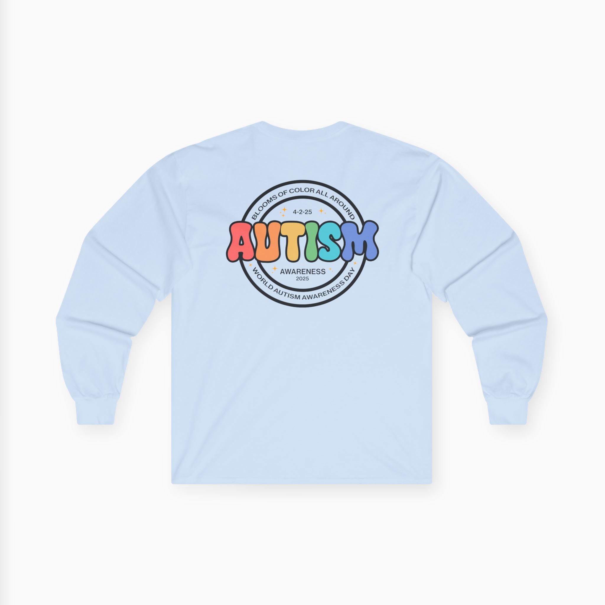 Autism Awareness 2025 - Blooms of Color All Around Long Sleeve Tee