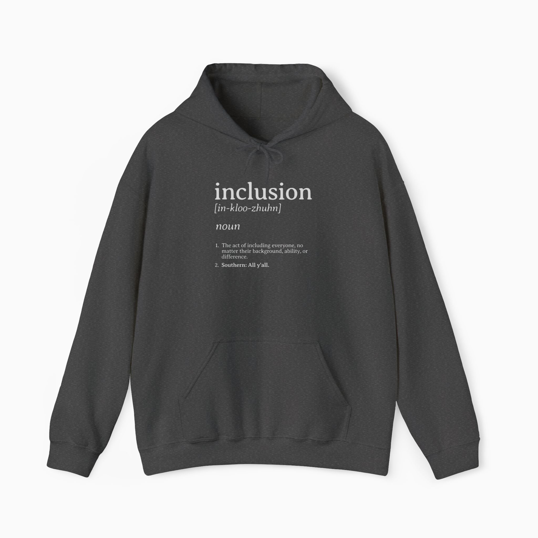 Inclusion Definition - Southern Style Hoodie