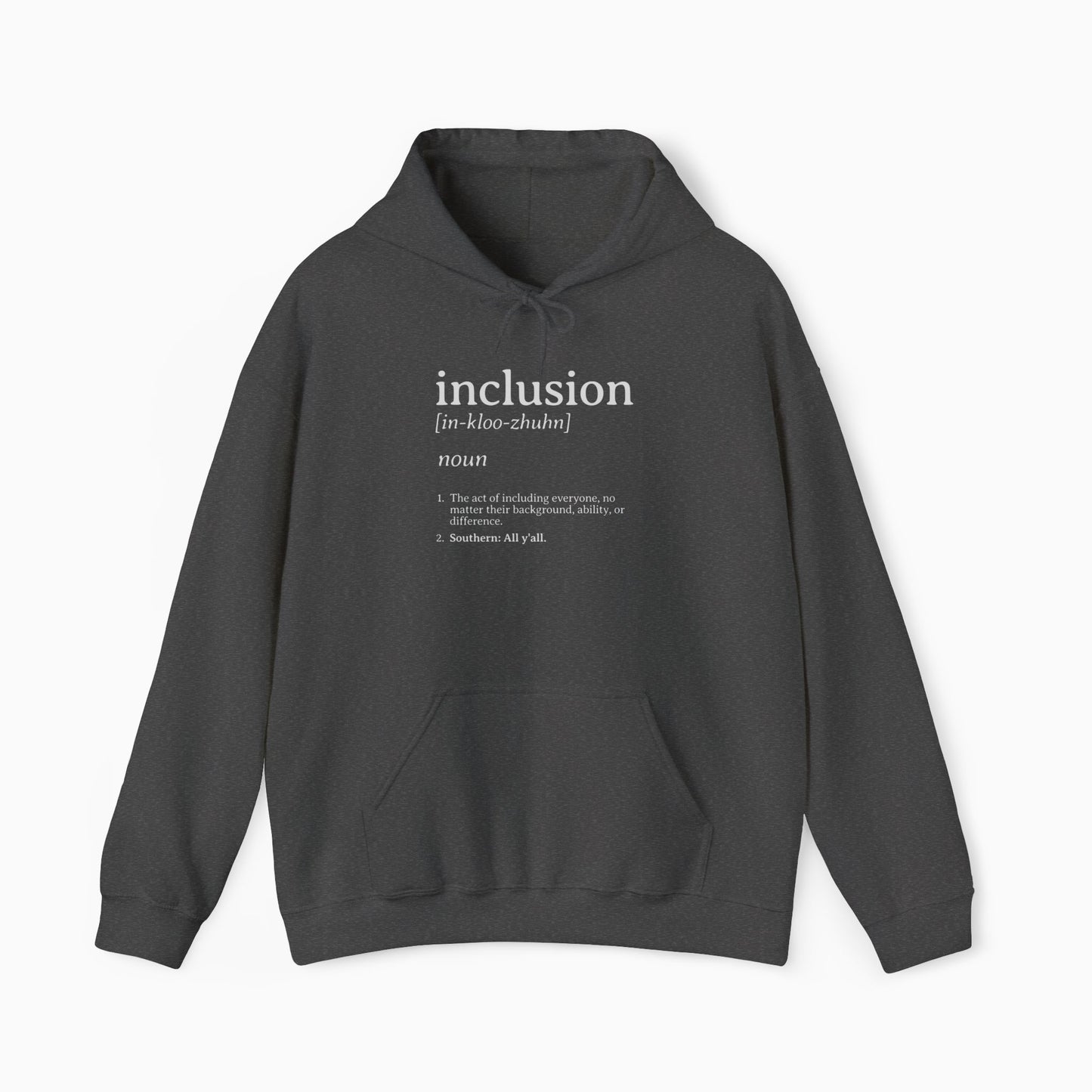 Inclusion Definition - Southern Style Hoodie