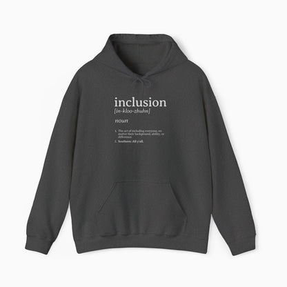Inclusion Definition - Southern Style Hoodie