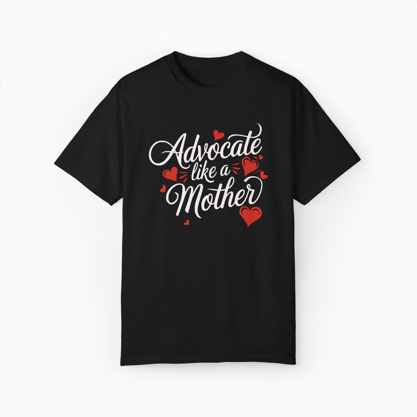 Advocate Like A Mother Comfort Colors Tee
