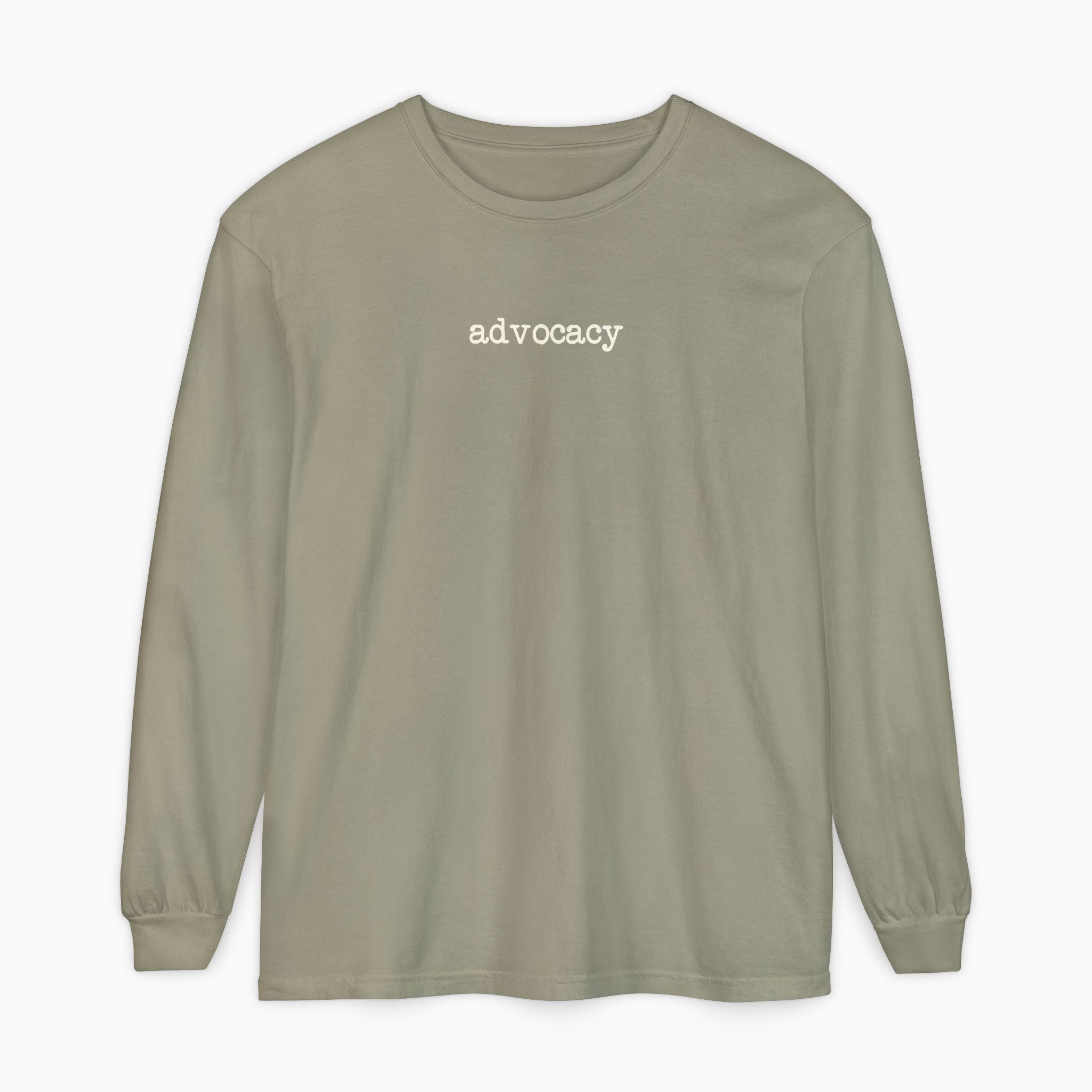Advocacy Statement Comfort Colors Long Sleeve T-Shirt
