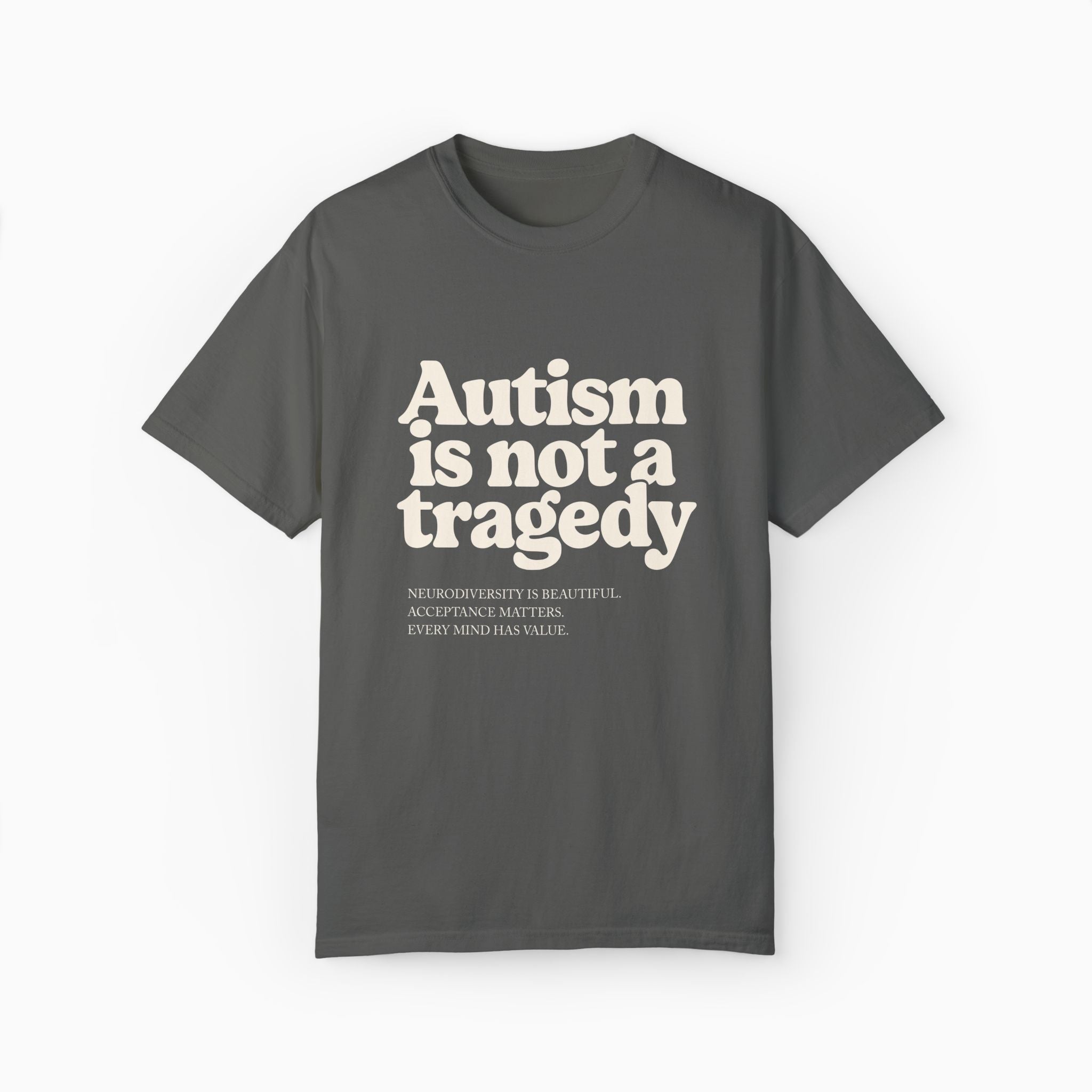 Autism is Not a Tragedy Comfort Colors Tee