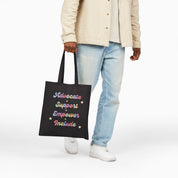Advocate Support Empower Include Tote Bag