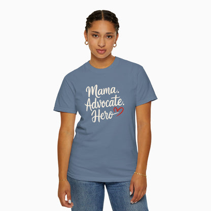 Mama Advocate Hero Comfort Colors Tee