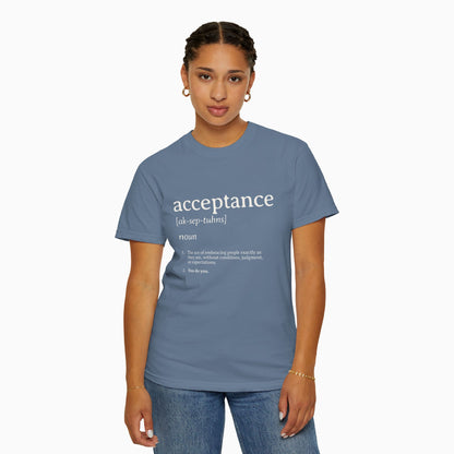 Acceptance Definition Comfort Colors Tee