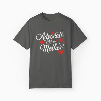 Advocate Like A Mother Comfort Colors Tee