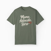 Mama Advocate Hero Comfort Colors Tee
