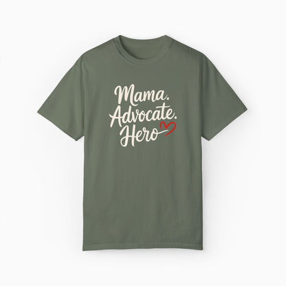 Mama Advocate Hero Comfort Colors Tee