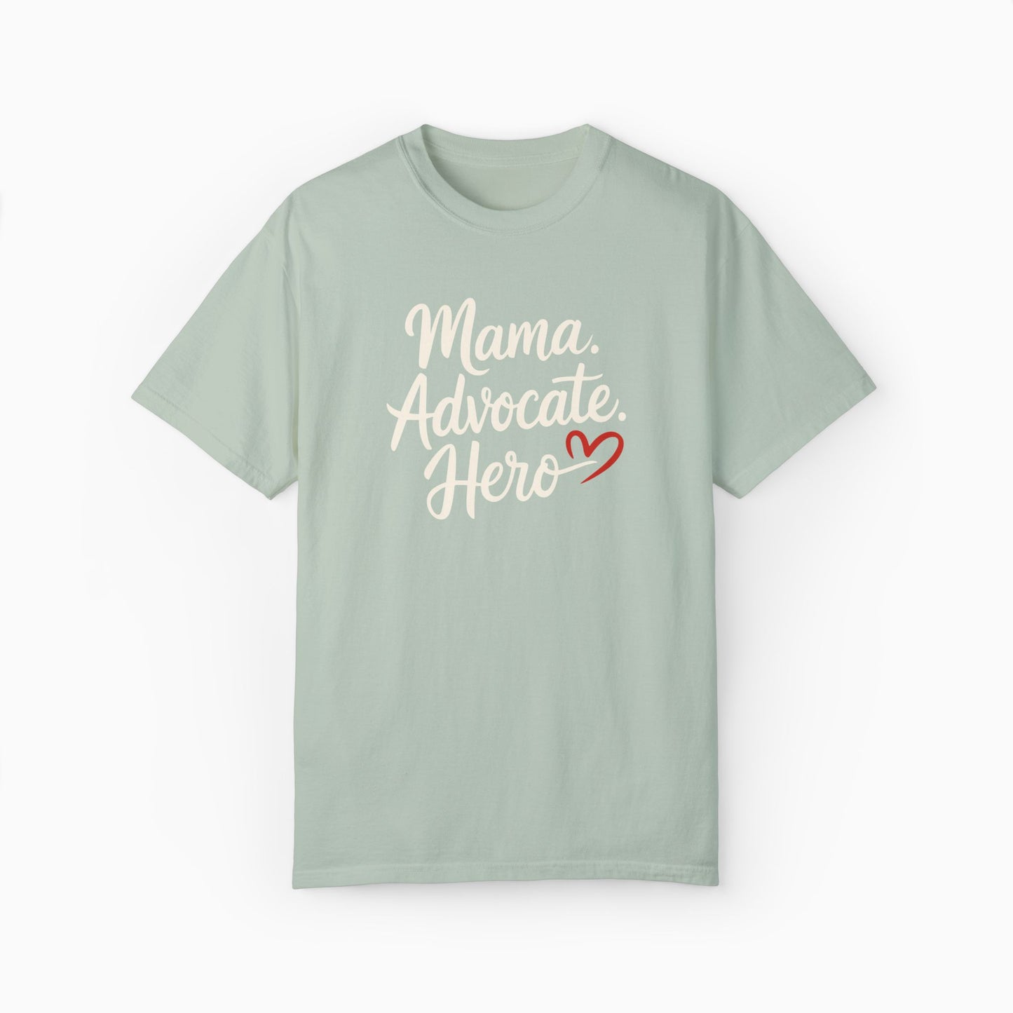 Mama Advocate Hero Comfort Colors Tee