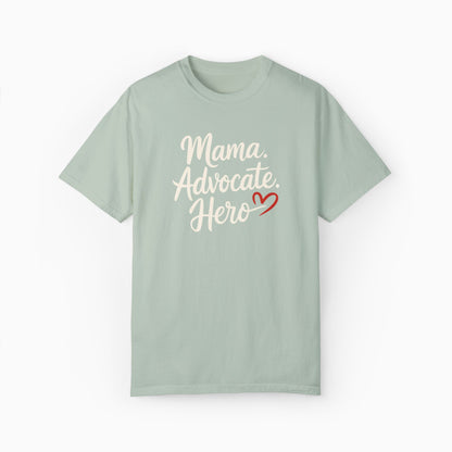 Mama Advocate Hero Comfort Colors Tee