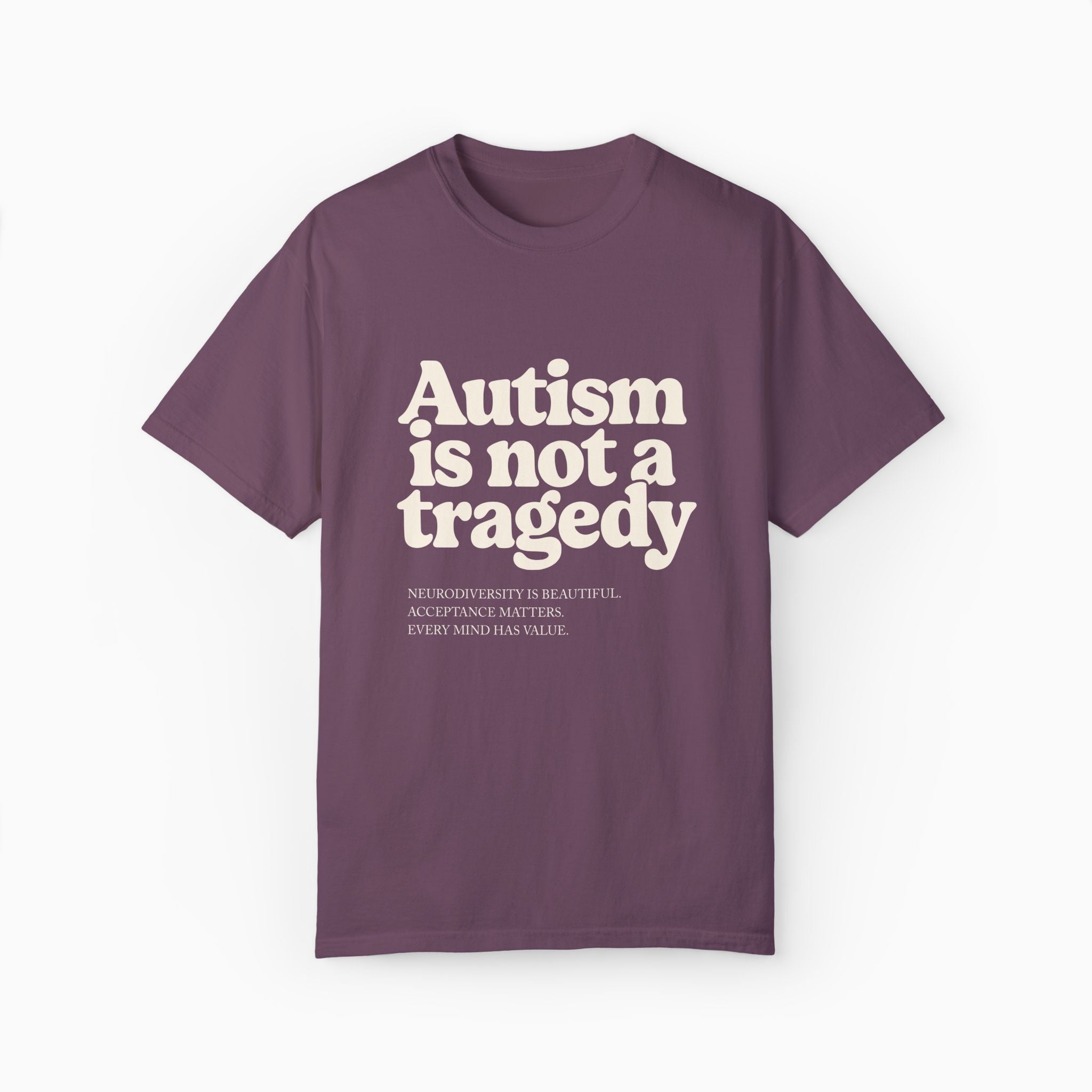 Autism is Not a Tragedy Comfort Colors Tee