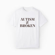 Autism ≠ Broken Comfort Colors Tee