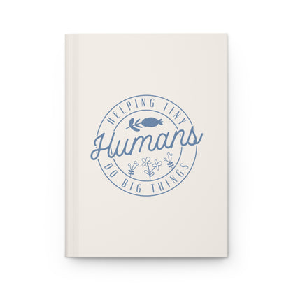 Helping Tiny Humans Do Big Things Notebook