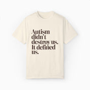 Autism Didn't Destroy Us Comfort Colors Tee