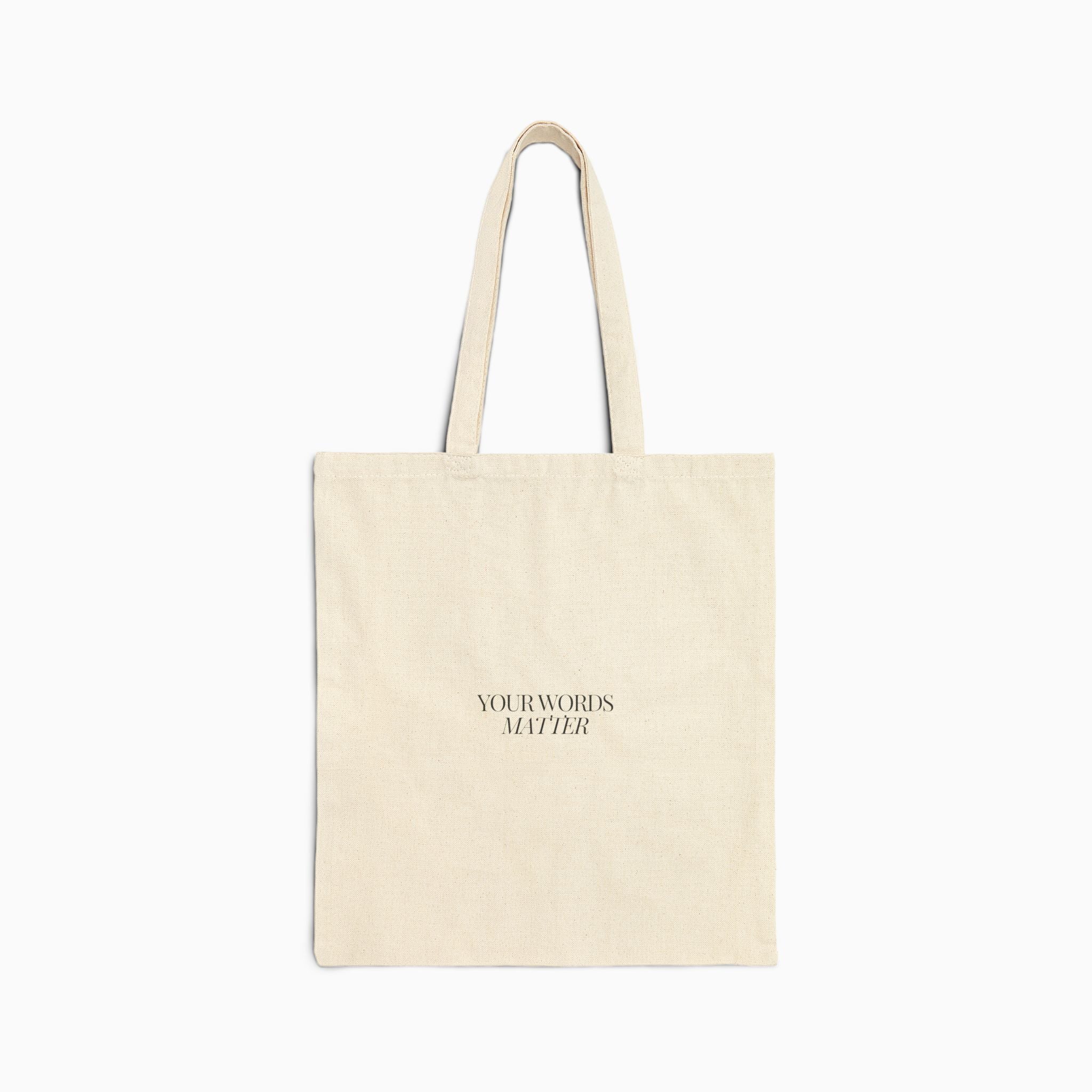 Your Words Matter Tote Bag