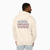 Autistic. Employed. Taxpayer Comfort Colors Lightweight Hoodie
