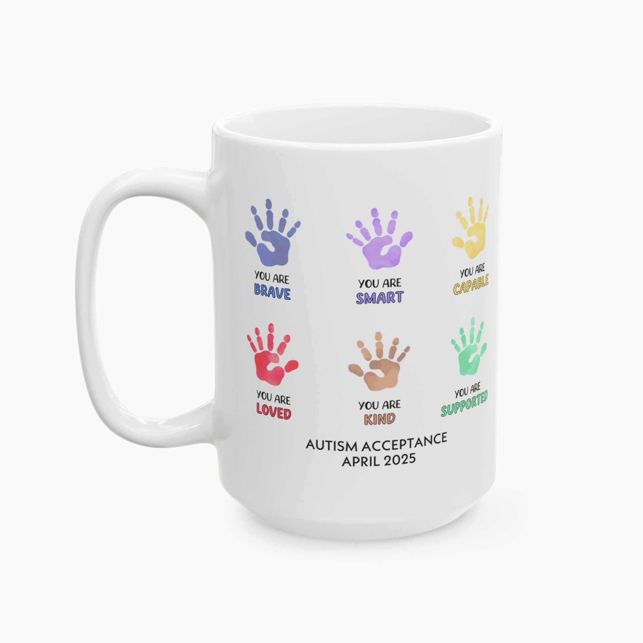 Autism Awareness 2025 - Affirmation Handprints Ceramic Mug