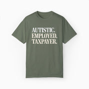 Autistic. Employed. Taxpayer Comfort Colors Tee
