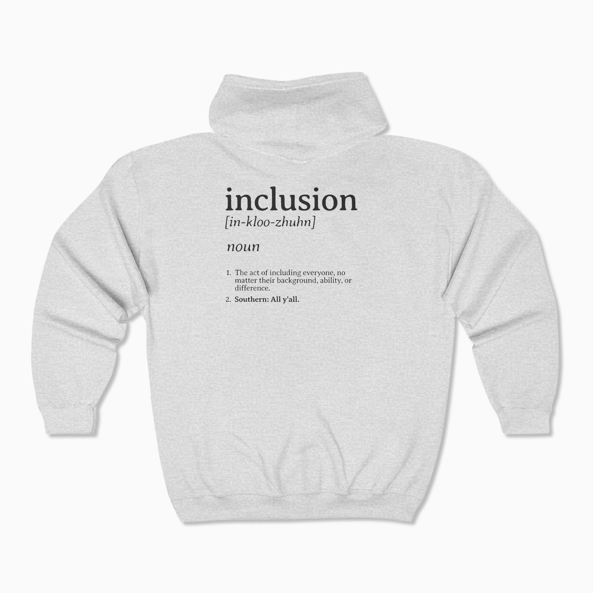 Inclusion Definition - Southern Style Zip Up Hoodie