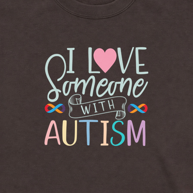 I Love Someone With Autism Sweatshirt Dark Chocolate sweatshirt, design close-up