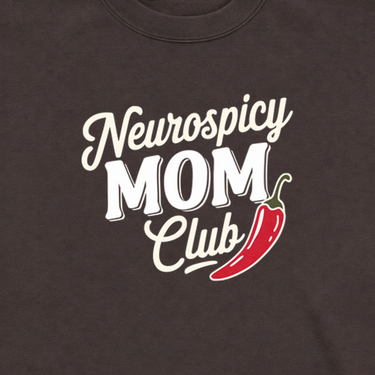 Neurospicy Mom Club Sweatshirt Tag Free Dark Chocolate sweatshirt, design close-up