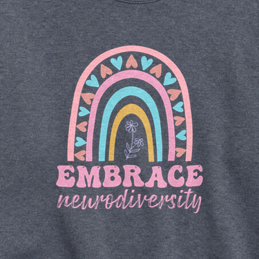 Embrace Neurodiversity Sweatshirt Dark Heather sweatshirt, design close-up