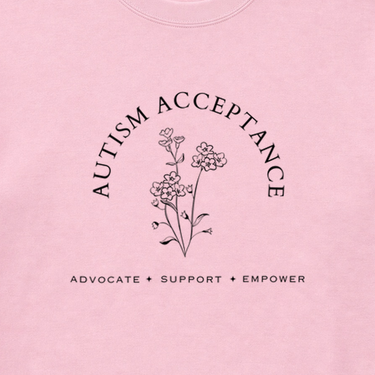 Autism Acceptance - Advocate Support Empower Sweatshirt Light Pink sweatshirt, design close-up