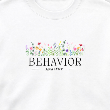 Behavior Analyst Floral Sweatshirt White sweatshirt, design close-up