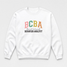 BCBA - Board Certified Behavior Analyst College Style Sweatshirt White sweatshirt, front