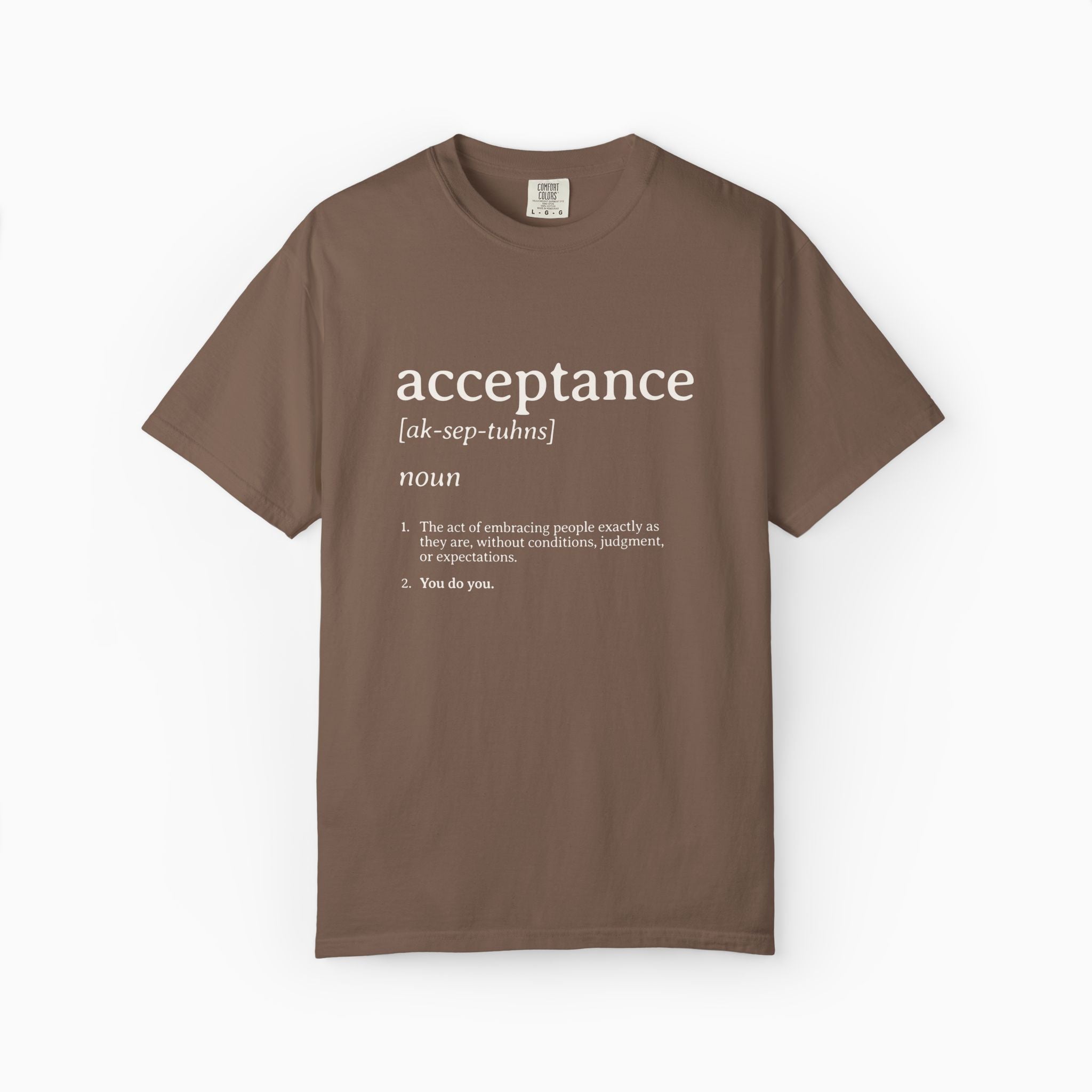 Acceptance Definition Comfort Colors Tee