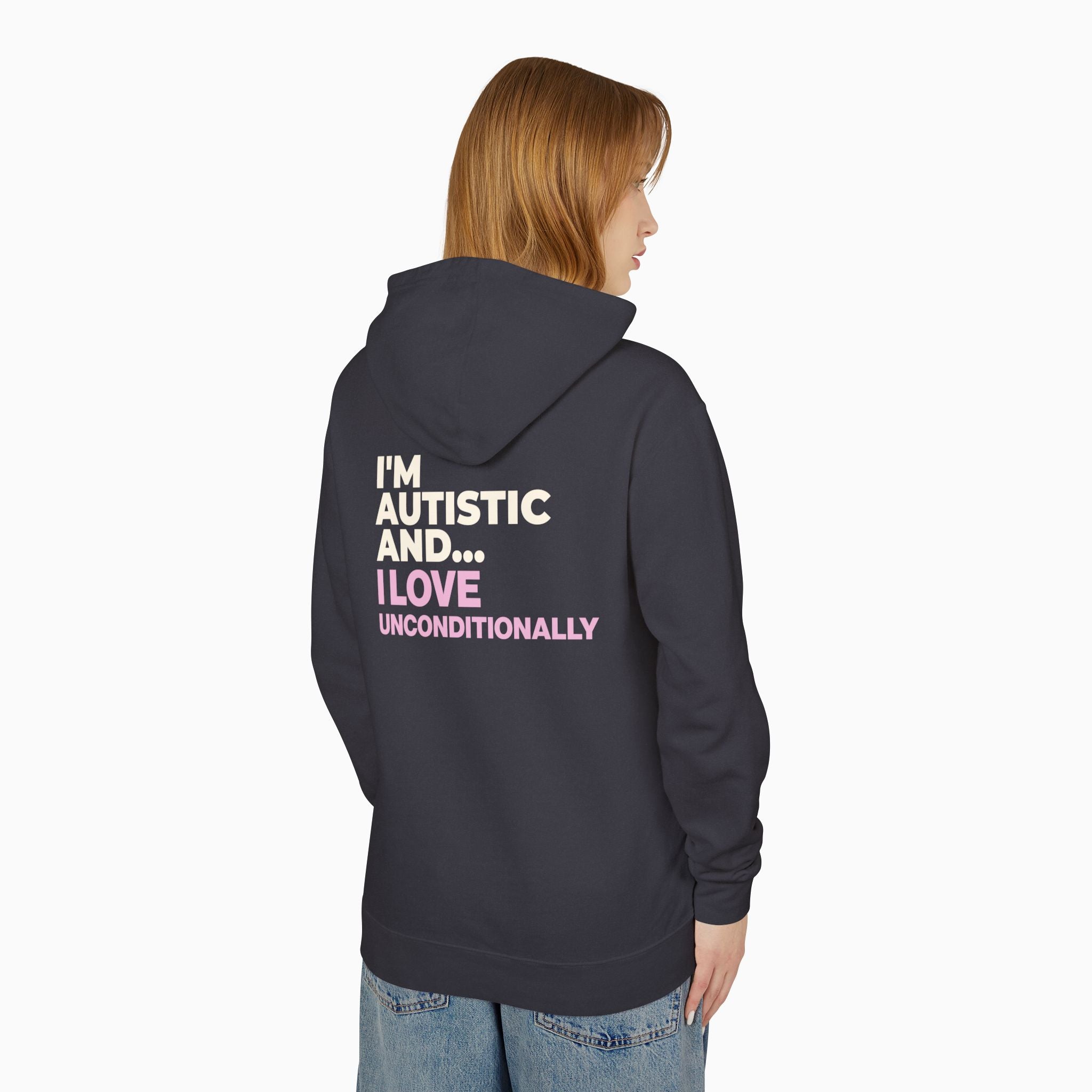 I'm Autistic and I Love Unconditionally Comfort Colors Lightweight Hoodie