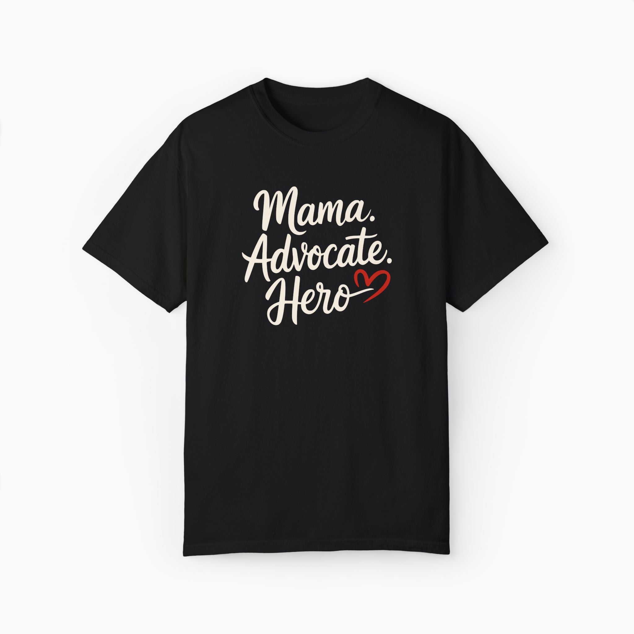 Mama Advocate Hero Comfort Colors Tee