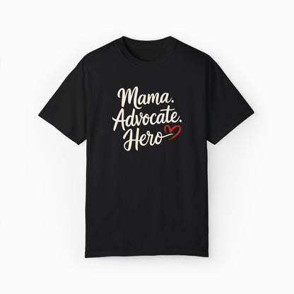 Mama Advocate Hero Comfort Colors Tee