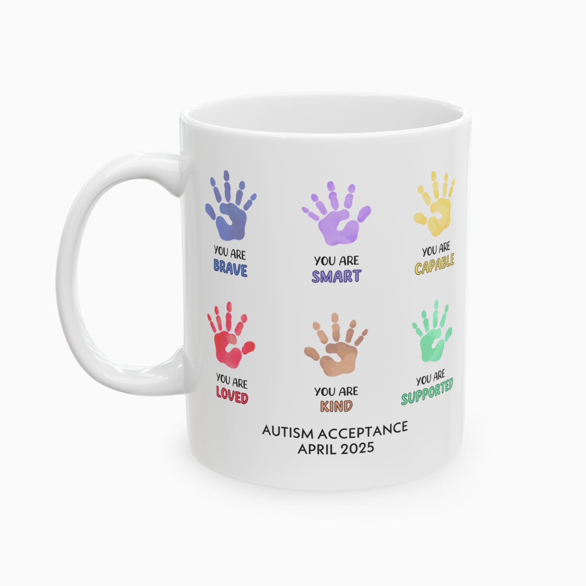 Autism Awareness 2025 - Affirmation Handprints Ceramic Mug