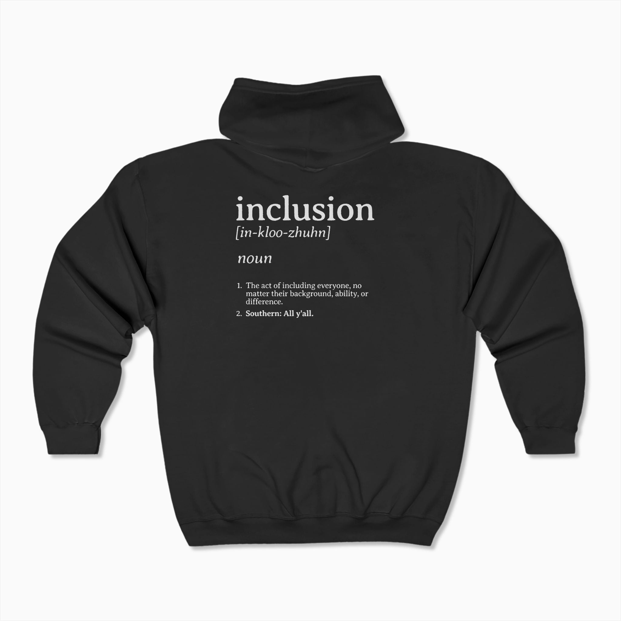 Inclusion Definition - Southern Style Zip Up Hoodie