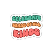 Autism Acceptance 2025 - Celebrate Minds of All Kinds Sticker
