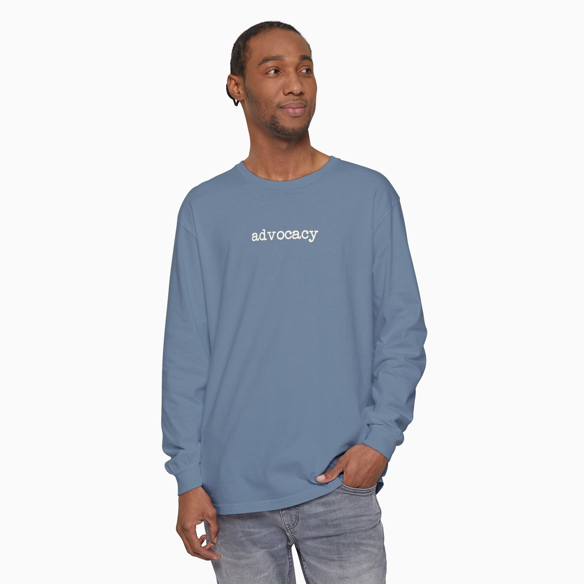 Advocacy Statement Comfort Colors Long Sleeve T-Shirt