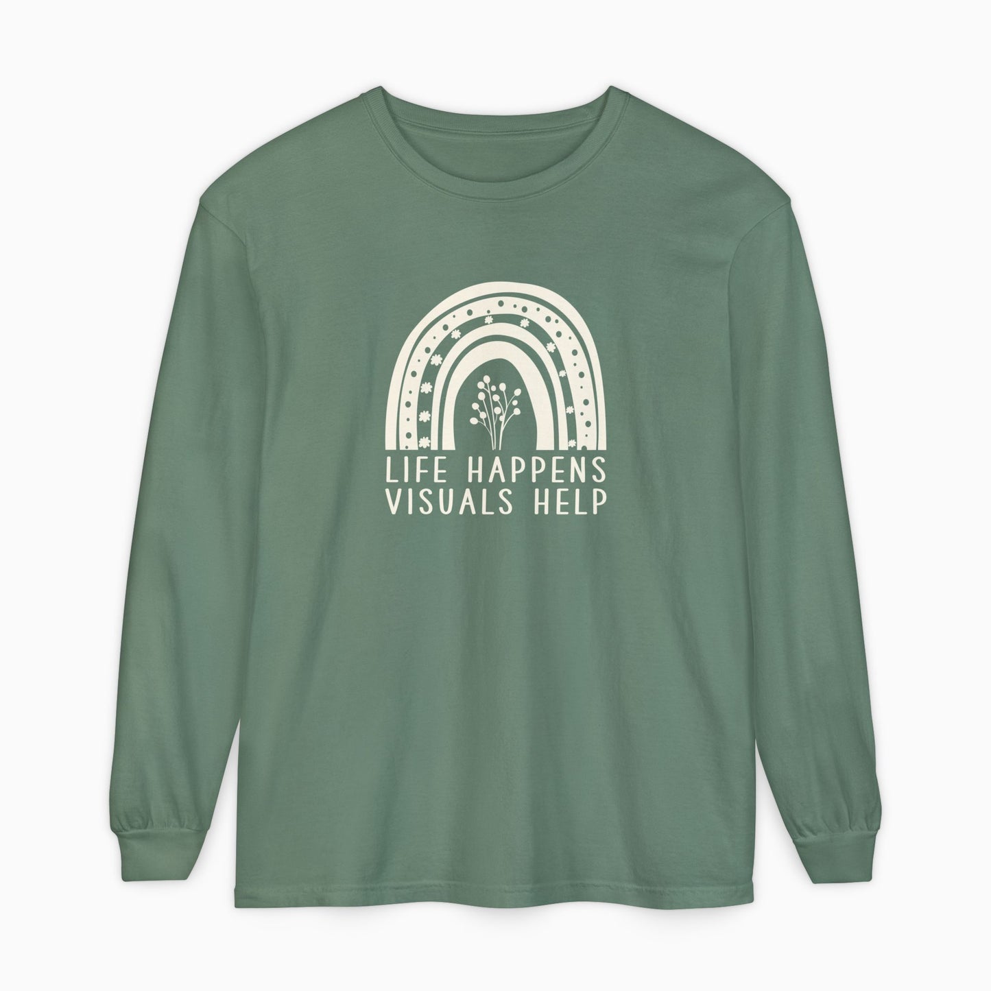 Life Happens Visuals Help Comfort Colors Long Sleeve T-Shirt
