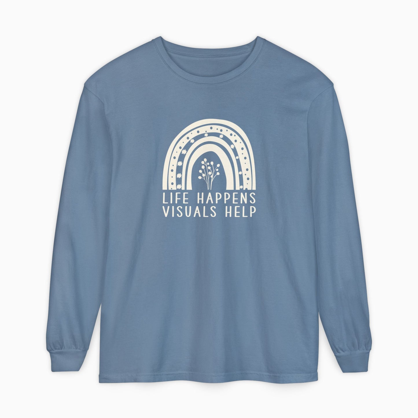 Life Happens Visuals Help Comfort Colors Long Sleeve T-Shirt