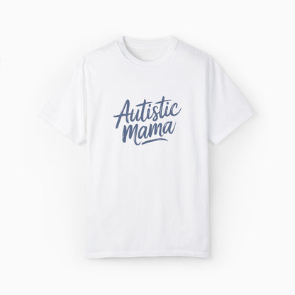 Autistic Mama Comfort Colors Tee