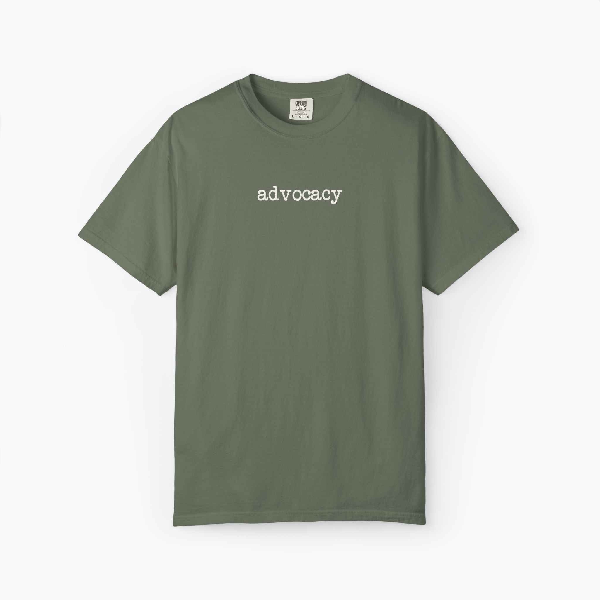 Advocacy Statement Comfort Colors Tee