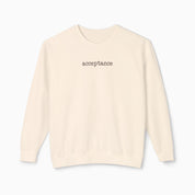 Acceptance Statement Comfort Colors Lightweight Sweatshirt
