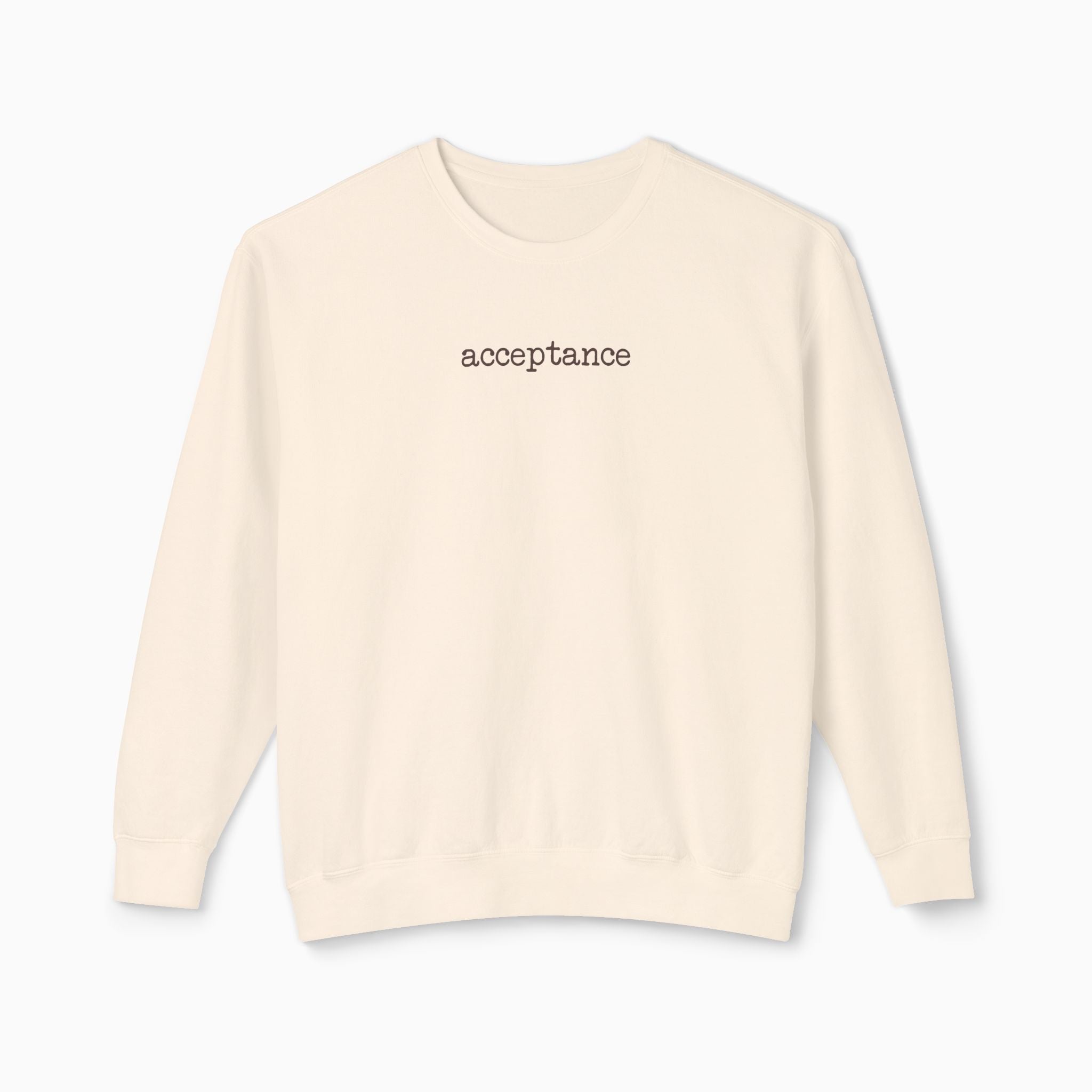 Acceptance Statement Comfort Colors Lightweight Sweatshirt