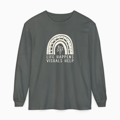 Life Happens Visuals Help Comfort Colors Long Sleeve T-Shirt