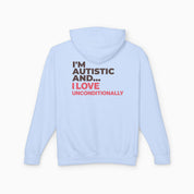 I'm Autistic and I Love Unconditionally Comfort Colors Lightweight Hoodie
