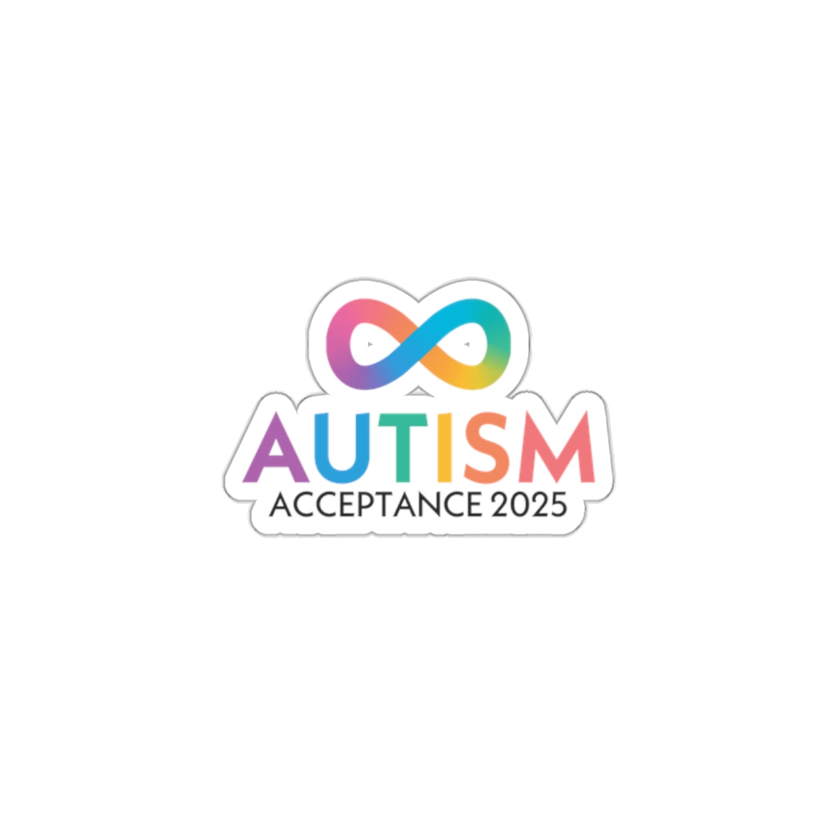 Autism Acceptance 2025 - Infinity Acceptance Sticker